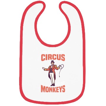 Discover NOT MY CIRCUS NOT MY MONKEYS Motif for Carnival & Bibs
