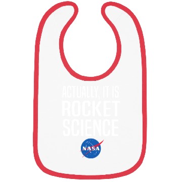 Discover Actually It Is Rocket Science Graphic Bibs NASA