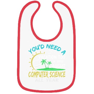 Discover Computer Science Professor Teacher Summer Vacation Bibs