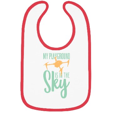 Discover My Playground Is My Sky Drone Pilot Quadcopter Bibs