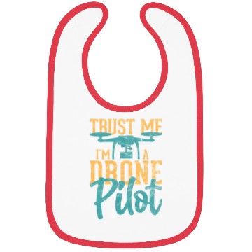Discover Drone Pilot Trust Me I'm A Drone Pilot Quadrocopte Bibs