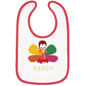 Discover Thanksgiving for Kids Will Trade Daddy for Turkey Bibs