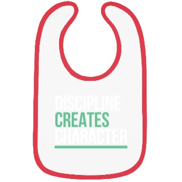 Discover Discipline Creates Character Motivational & Bibs