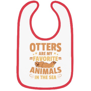 Discover Otters Are My Favorite Animals In The Sea Otter Bibs