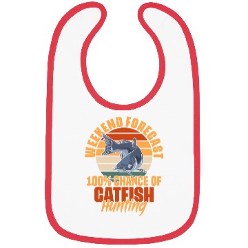 Discover Weekend Forecast 100% Chance Funny Catfish Fishing Bibs