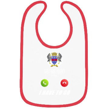Discover Saint Barthélemy is calling Is calling Flag Saying Bibs