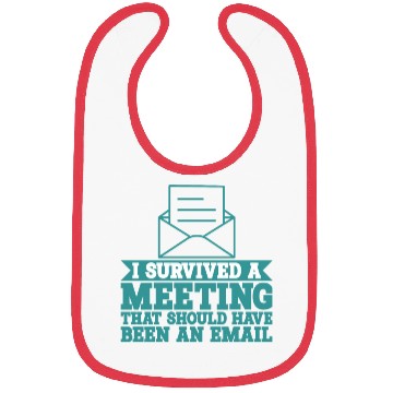 Discover I Survived Another Meeting 9 Bibs