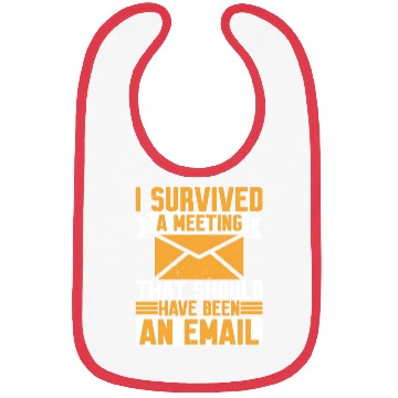 Discover I Survived Another Meeting 8 Bibs