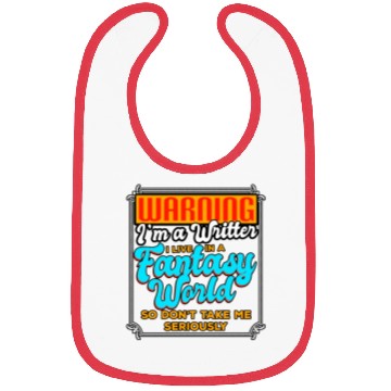 Discover Warning I'm A Writer I Live In A Fantasy World Bibs