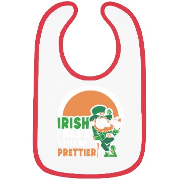 Discover Iirish I Was A Little Bit Prettier Ireland Gaelic Bibs