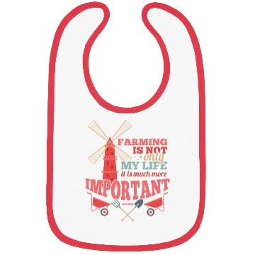 Discover Farming Is Not Only My Life It Is Much More Import Bibs