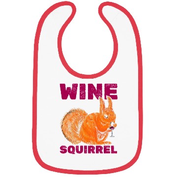 Discover Wine Squirrel Cool Squirrel Lover Funny Squirrel Bibs