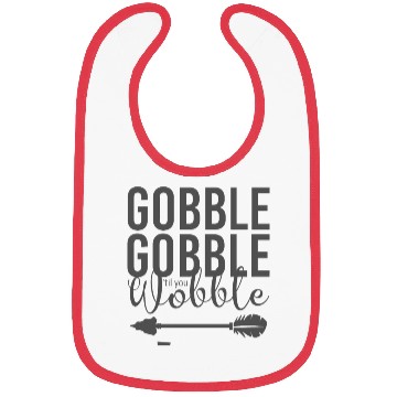 Discover Gobble Gobble Til You Wobble Arrow Bibs