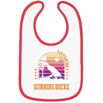 Discover I Was Thinking About Running Ducks Bibs