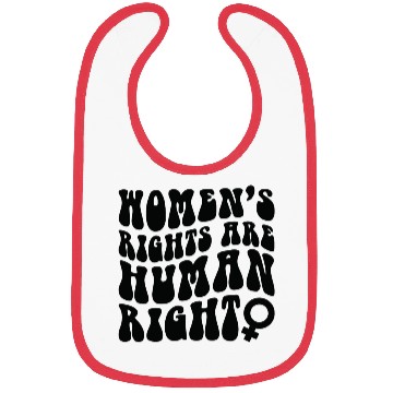 Discover Women's right are Human right Bibs