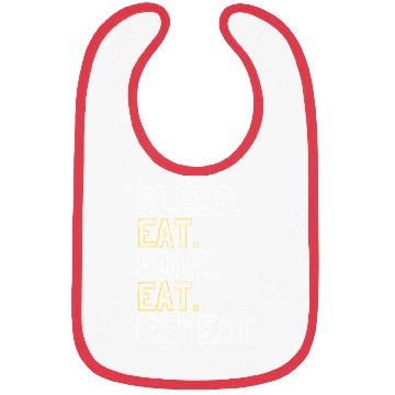 Discover Sleep.Eat.Work.Eat.Repeat Bibs