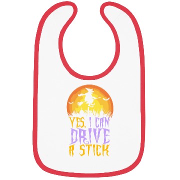 Discover Yes I Can Drive A Stick Witch Funny Halloween Bibs