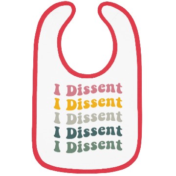 Discover I Dissent Protect Roe V Wade Bibs Notorious Rbg