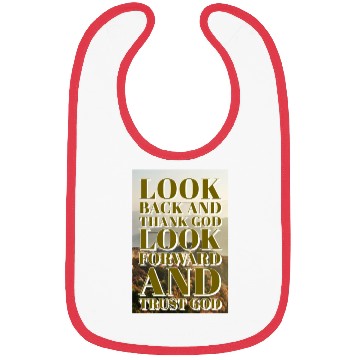 Discover Look back and thank God look forward and trust God Bibs