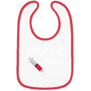 Discover I will stab you nurse, funny Quote gift graduation Bibs