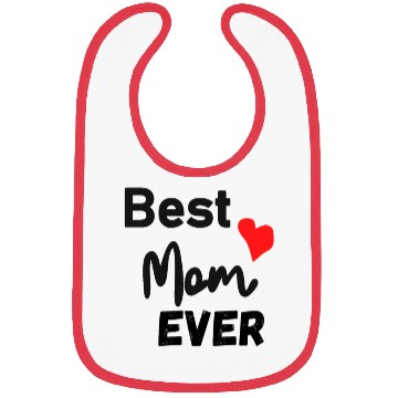 Discover Best Mom Ever Funny design Classic Bibs