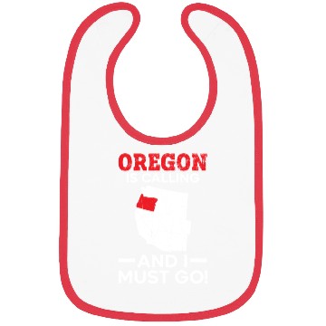 Discover Oregon Is Calling And I Must Go America Oregonians Bibs