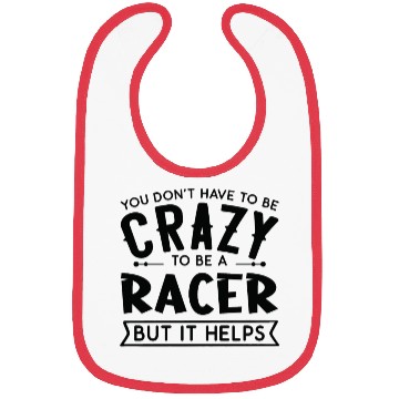 Discover You Don't Have To Be A Crazy Racer Bibs