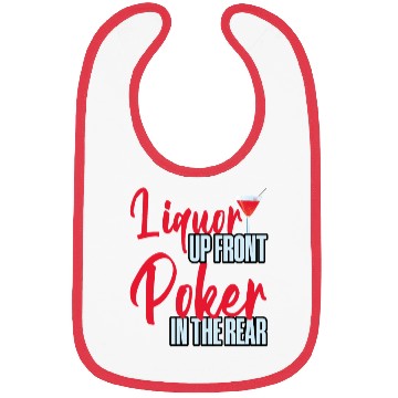Discover Liquor Up Front, Poker In The Rear 4 Bibs
