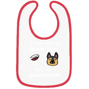 Discover Drink Wine And Pet My German Shepherd Bibs