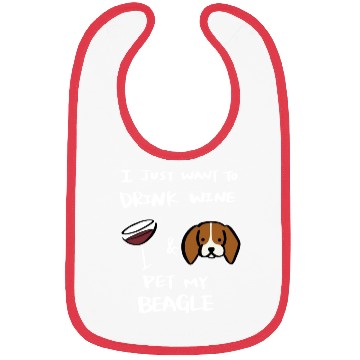 Discover Drink Wine And Pet My Beagle Bibs