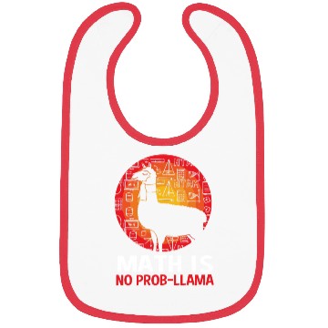 Discover Funny Llama Math Teacher Math Is No Probllama Bibs