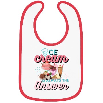 Discover Ice Cream Is Always The Answer Bibs