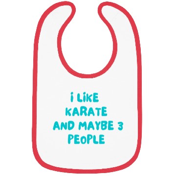 Discover I LIKE KARATE AND MAYBE 3 PEOPLE Bibs