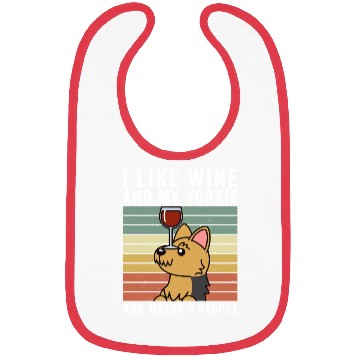 Discover I Like Wine And My Yorkshire Terrier Bibs
