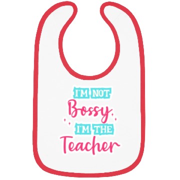 Discover I'm Not Bossy I'm the Teacher teal/pink fun school Bibs