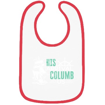 Discover His Arrival Columb Us Christopher Columbus Day Bibs
