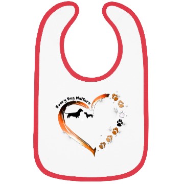 Discover Dachshund Every Dog Matters Funny Dog Pet Owners Bibs
