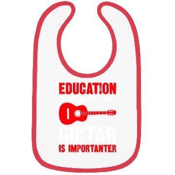 Discover Education Is Important But Playing Guitar Is Bibs
