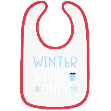Discover Winter Vibes Only Snow Snowy Winter Season Coffee Bibs