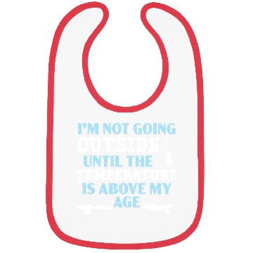 Discover I'm Not Going Outside Winter Snow Climate Bibs