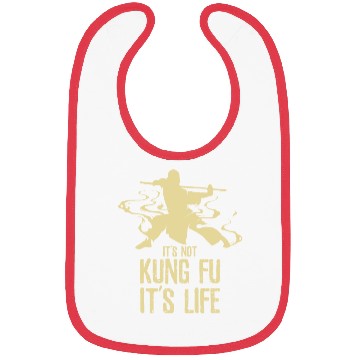 Discover Its Not Kung Fu Its Life Bibs