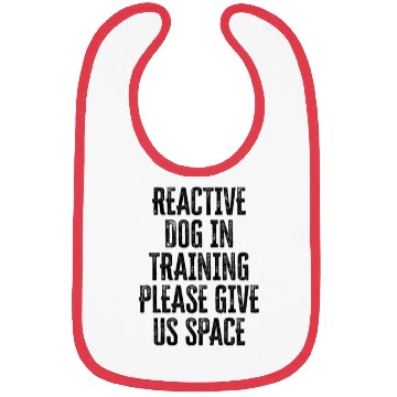 Discover Reactive dog in training Please give us space - Bibs
