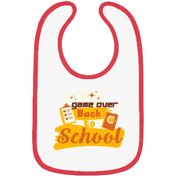 Discover Game Over Back To School - Back To School quotes Bibs