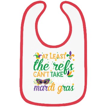 Discover Keep Calm The Refs Can't Take Away Mardi Gras Bibs
