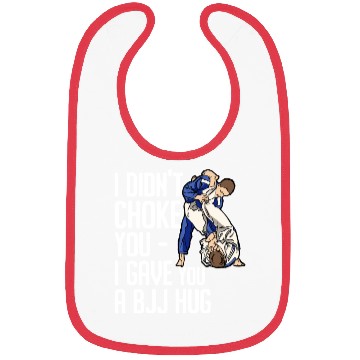 Discover I Didn't Choke You BJJ Hug - Brazilian Jiu Jitsu Bibs