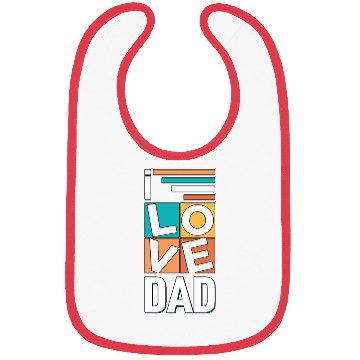 Discover I love dad Bibs