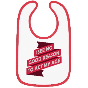Discover to act my age Bibs