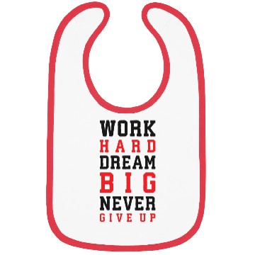Discover Work Hard, Dream Big, Never Give Up Bibs