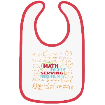 Discover Math Teacher Serving Problems Daily - Funny - Scho Bibs