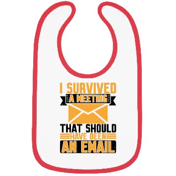 Discover I Survived Another Meeting 8 Bibs
